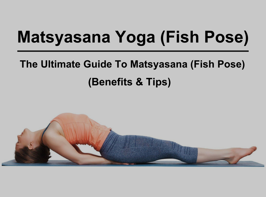 Discover the Healing Magic of Matsyasana: The Fish Pose - Yoga Teacher  Training in Rishikesh – The Bodhi Yoga India